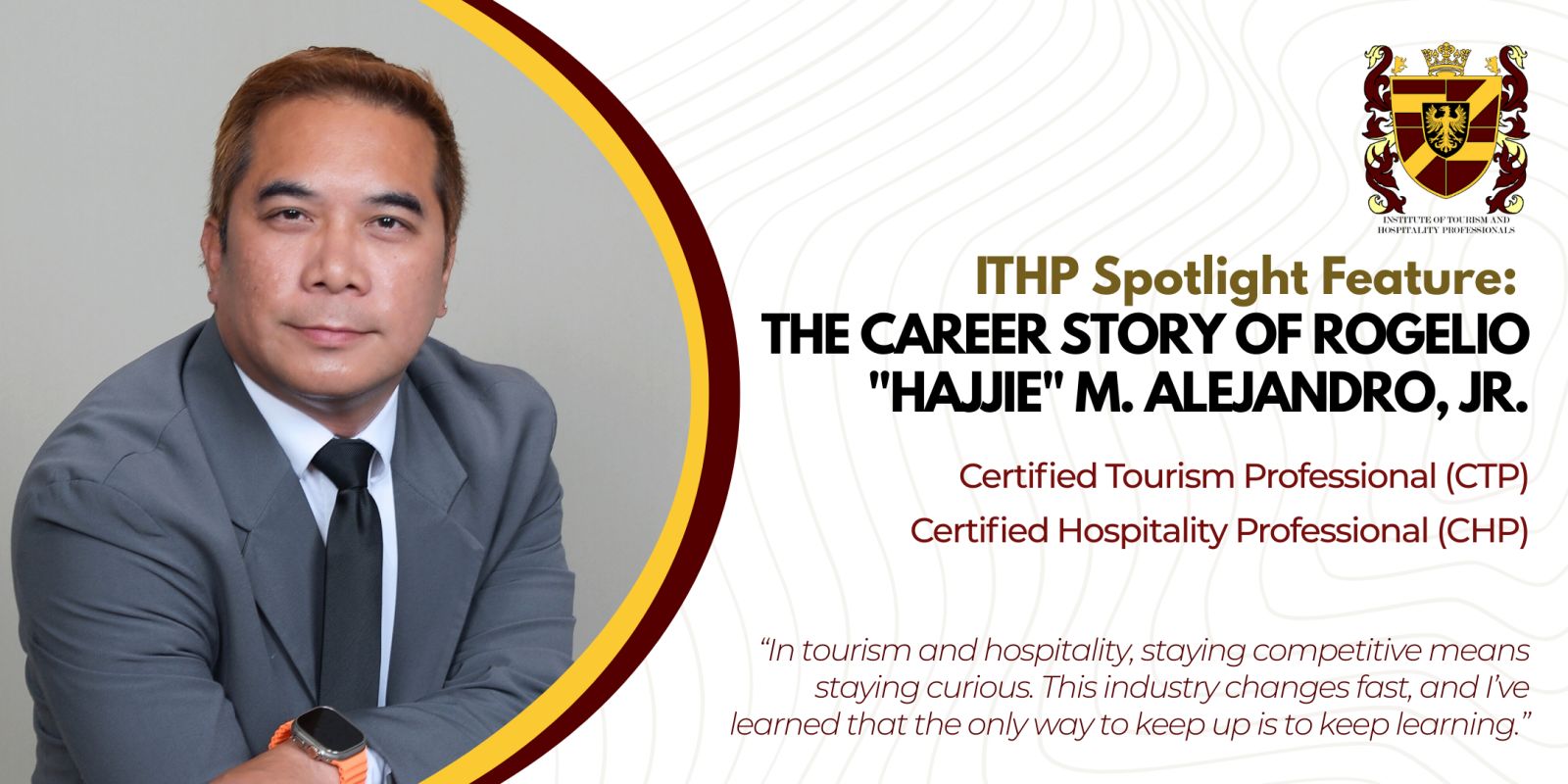 The Career Story of Rogelio Hajjie M. Alejandro Jr.