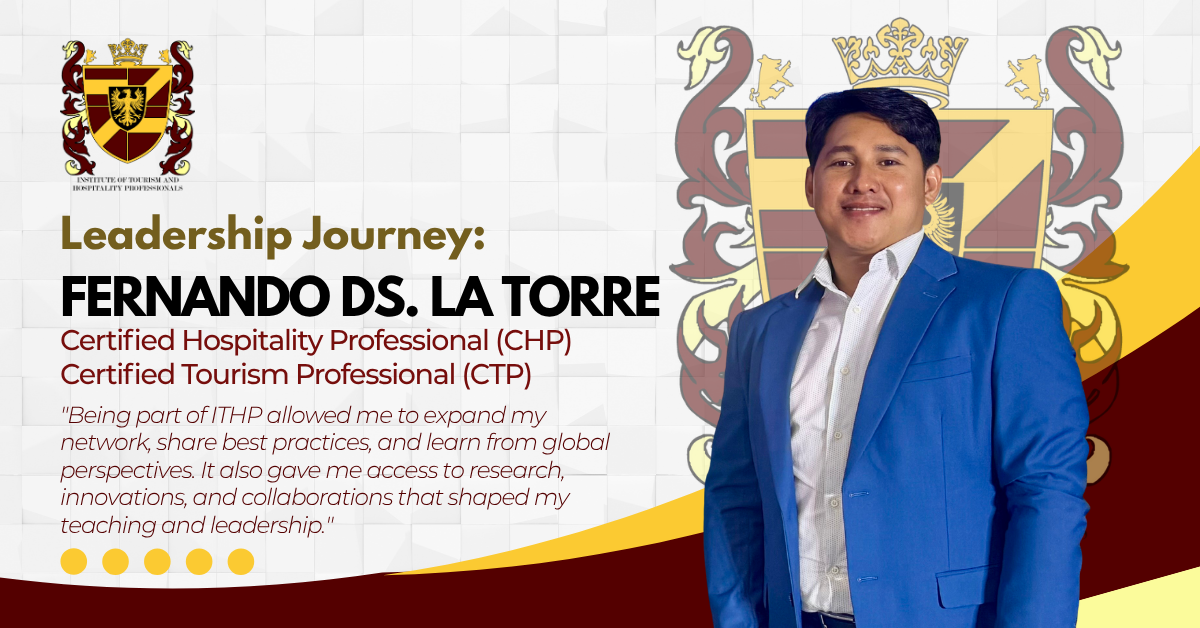 Leadership Journey of Fernando DS. La Torre, CHP, CTP
